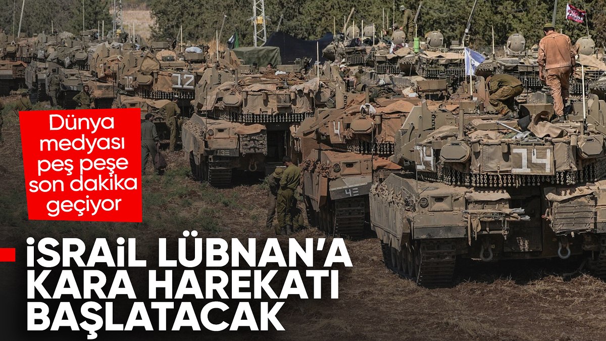 İsrail’den Lübnan’a ‘kara harekatı’ sinyali: Bu gece başlayabilir