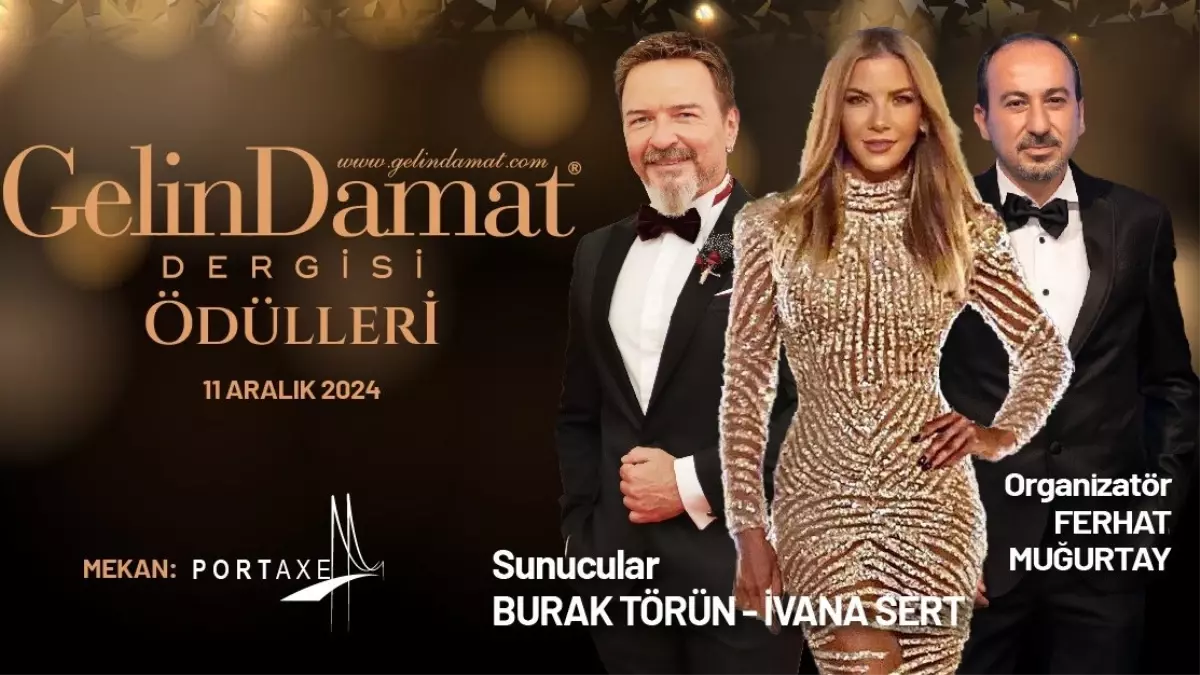 Gelin Damat Dergisi Ödül Töreni, 11 Aralık’ta Portaxe’de!